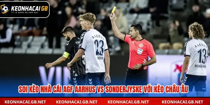 Dự đoán kèo châu Âu giữa AGF Aarhus vs Sonderjyske