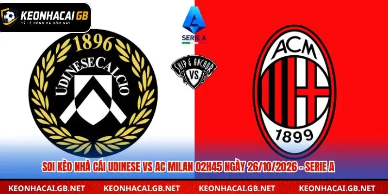 Soi kèo nhà cái Udinese vs AC Milan