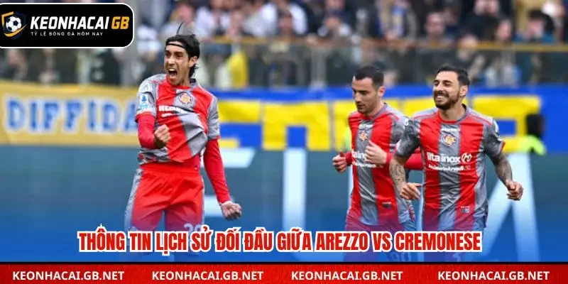 Thống kê các lần đối đầu gần đây giữa Arezzo và Cremonese 